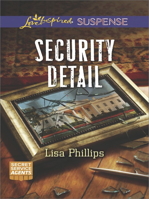 Title details for Security Detail by Lisa Phillips - Wait list